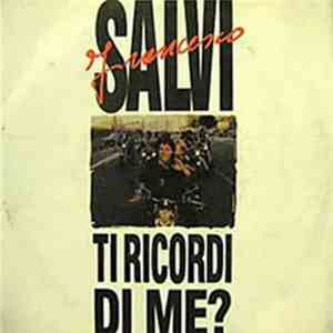 Francesco Salvi - Ti Ricordi Di Me? mp3 album