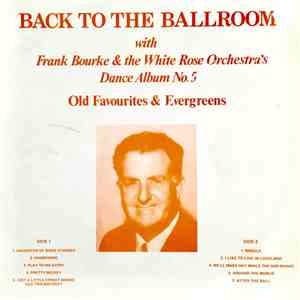 Frank Bourke and the White Rose Orchestra - Dance Album No. 5 mp3 album