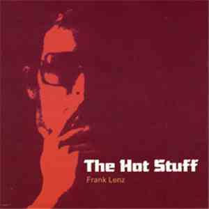 Frank Lenz - The Hot Stuff mp3 album