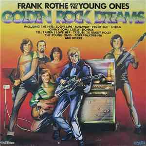 Frank Rothe And The Young Ones  - Golden Rock Dreams mp3 album