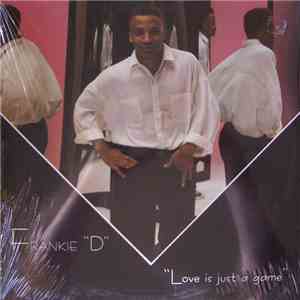 Frankie D  - Love Is Just A Game mp3 album