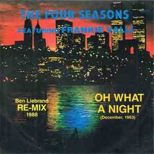Frankie Valli & The Four Seasons - Oh What A Night (December, 1963) (Ben Liebrand Re-Mix 1988) mp3 album