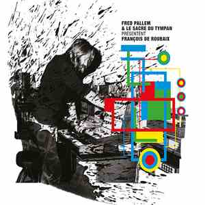 Fred Pallem & Le Sacre Du Tympan - Présentent François de Roubaix mp3 album