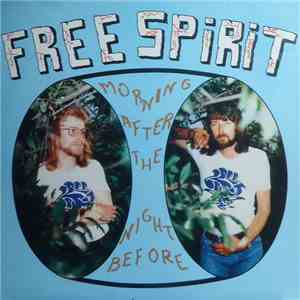 Free Spirit  - Morning After The Night Before mp3 album