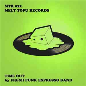 Fresh Funk Espresso Band - Time Out mp3 album