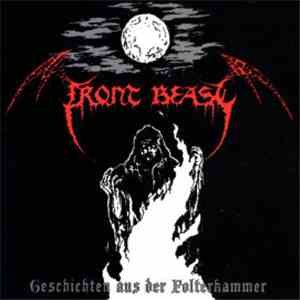 Front Beast / Staub - Geschichten Aus Der Folterkammer/Todesangst Wird Zum Normalzustand mp3 album