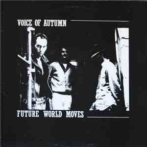Future World Moves - Voice Of Autumn mp3 album