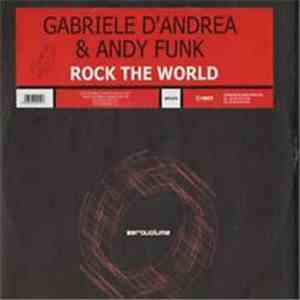 Gabriele D'Andrea & A.N.D.Y. Funk - Rock The World mp3 album