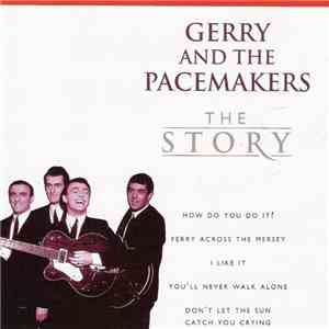 Gerry & The Pacemakers - The Story mp3 album
