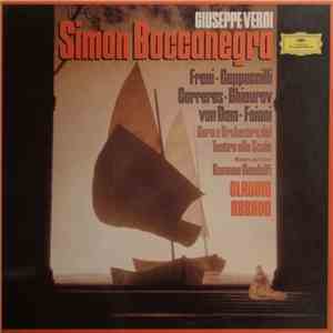 Giuseppe Verdi - Freni, Cappuccilli, Carreras, Ghiaurov, van Dam, Foiani, Coro E Orchestra Del Teatro Alla Scala, Romano Gandolfi, Claudio Abbado - Simon Boccanegra mp3 album