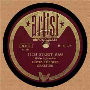 Gösta Törners Orkester - 12th Street Rag / G. T.'s Serenade mp3 album