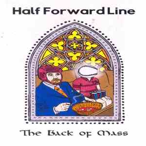 Half Forward Line - The Back Of Mass mp3 album