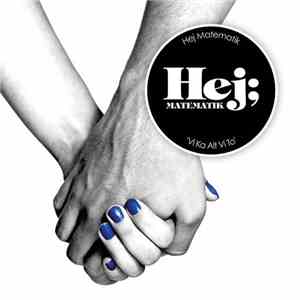 Hej Matematik - Vi Ka Alt Vi To mp3 album