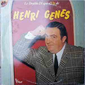 Henri Génès - Le Double Disque D'or D'Henri Génès mp3 album