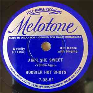 Hoosier Hot Shots - Ain't She Sweet / I've Got A Bimbo Down On The Bamboo Isle mp3 album