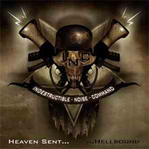Indestructible Noise Command - Heaven Sent... ...Hellbound mp3 album
