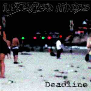 Infected Minds - Deadline mp3 album