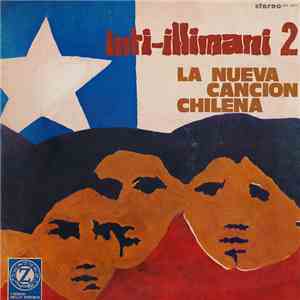 Inti-Illimani - Inti-Illimani 2 - La Nueva Cancion Chilena mp3 album