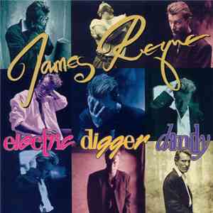 James Reyne - Electric Digger Dandy mp3 album