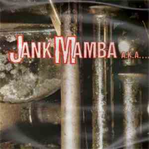 Jank Mamba - Jank Mamba A.K.A....The Flaming Mussolinis mp3 album