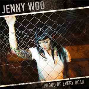 Jenny Woo - Proud Of Every Scar mp3 album