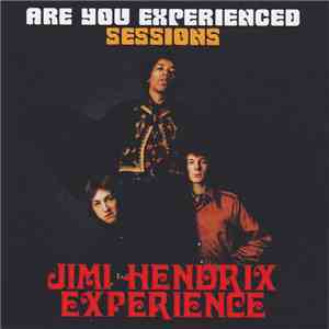 Jimi Hendrix Experience - Are You Experienced Sessions mp3 album