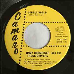 Jimmy Hunsucker And The Truck Drivers - Lonely World mp3 album