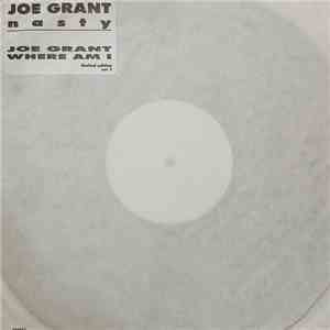 Joe Grant - Nasty / Where Am I mp3 album