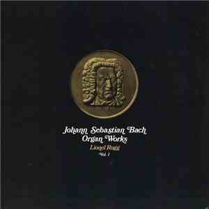 Johann Sebastian Bach / Lionel Rogg - Organ Works Vol. 1 mp3 album