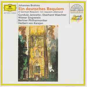 Johannes Brahms - Gundula Janowitz, Eberhard Waechter, Wiener Singverein, Berliner Philharmoniker, Herbert von Karajan - Ein Deutsches Requiem (A German Requiem • Un Requiem Allemand) mp3 album