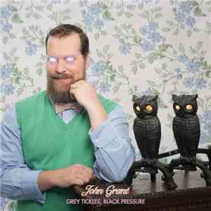 John Grant - Grey Tickles, Black Pressure mp3 album