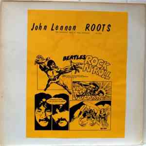 John Lennon - Roots : The Authentic Rock N' Roll Outtakes mp3 album