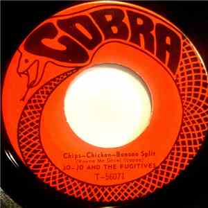Jo-Jo And The Fugitives - Chips Chicken Banana Splits mp3 album