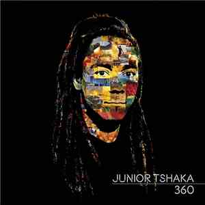 Junior Tshaka - 360 mp3 album