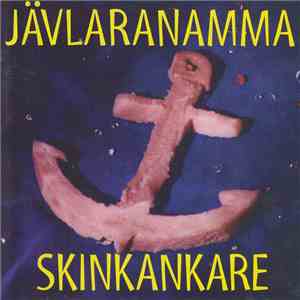 Jävlaranamma - Skinkankare mp3 album