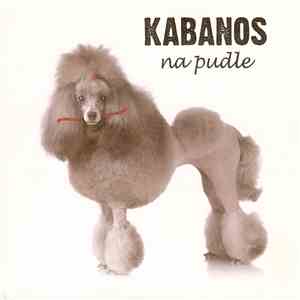 Kabanos - Na Pudle mp3 album