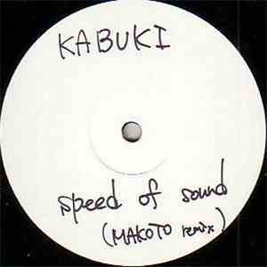 Kabuki + X-Plorer & Dee'Pulse - Speed Of Sound (Makoto Remix) / KXD mp3 album
