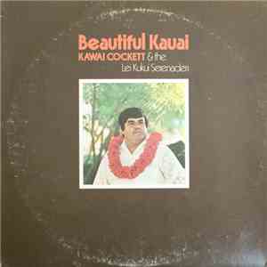 Kawai Cockett & The Lei Kukui Serenaders - Beautiful Kauai mp3 album
