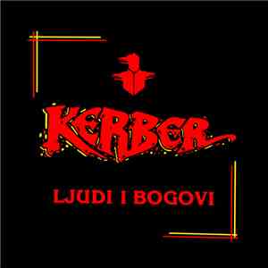 Kerber - Ljudi I Bogovi mp3 album
