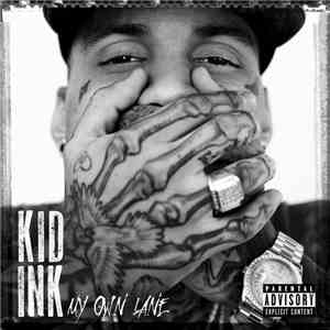 Kid Ink - My Own Lane mp3 album
