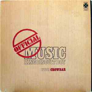 King Biscuit Boy With Crowbar  - Official Music mp3 album