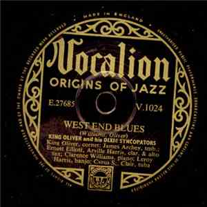 King Oliver And His Dixie Syncopators - West End Blues / Tin Roof Blues mp3 album