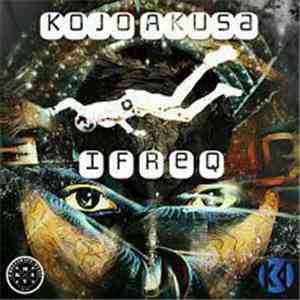 Kojo Akusa - IFreq mp3 album