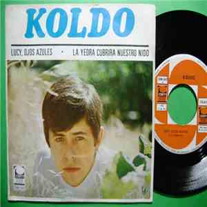Koldo - Lucy Ojos Azules / La Yedra Cubrira Nuestro Nido mp3 album