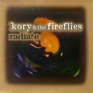 Kory & The Fireflies - Radiate mp3 album