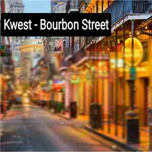 Kwest - Bourbon Street mp3 album