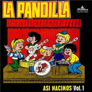 La Pandilla - Asi Nacimos Vol. 1 mp3 album
