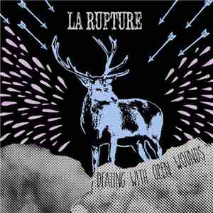 La Rupture - Dealing With Open Wounds mp3 album