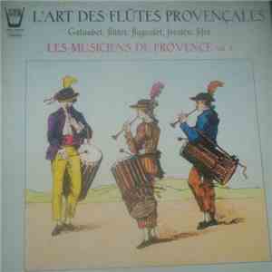 Les Musiciens De Provence - Vol. 6 - L'Art Des Flûtes Provençales mp3 album