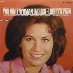 Loretta Lynn - You Ain't Woman Enough mp3 album